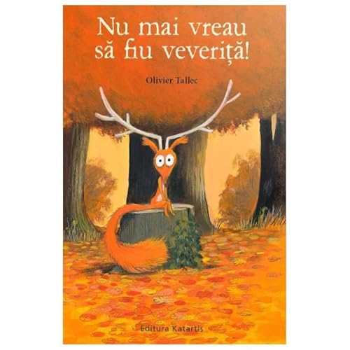Nu Mai Vreau Sa Fiu Veverita! von Katartis