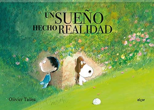 Un sueño hecho realidad (Álbumes ilustrados, Band 107)