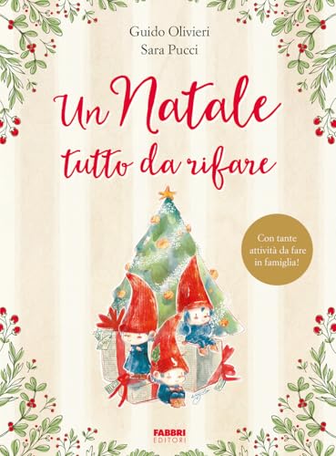 Un Natale tutto da rifare. Ediz. a colori (Grandi illustrati) von Fabbri