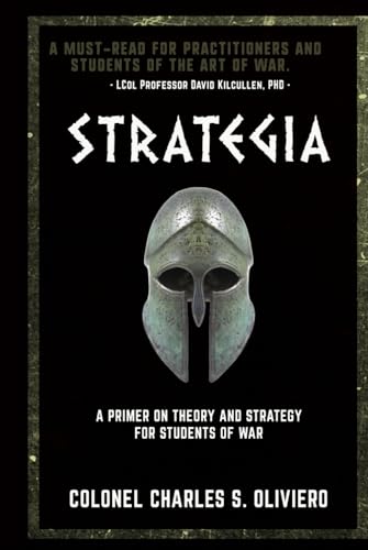 Strategia: A Primer on Theory and Strategy for Students of War (Essential Guides to War and Warfare) Strategia: A Primer on Theory and Strategy for Students of War (Essential Guides to War and Warfare) von Double Dagger Books