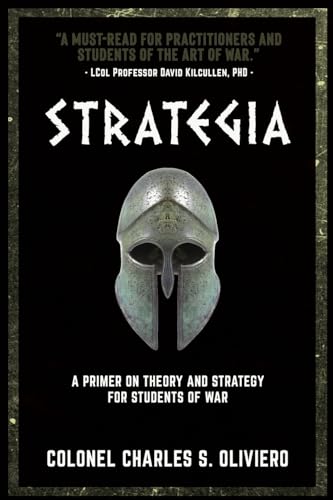 Strategia: A Primer on Theory and Strategy for Students of War (Essential Guides to War and Warfare) von Double Dagger Books