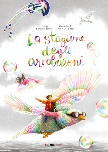 La stagione degli arcobaleni. Ediz. a colori (Acchiappastorie) von Terre di Mezzo