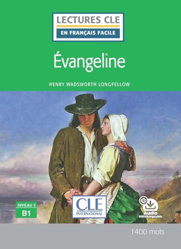 Lecture Evangeline niveau B1 von CLE INTERNAT