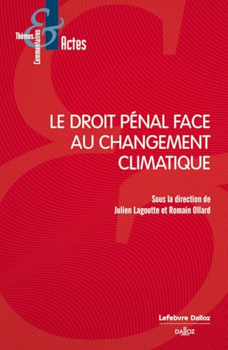 Le droit pénal face au changement climatique von DALLOZ