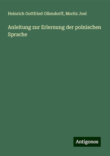 Anleitung zur Erlernung der polnischen Sprache von Antigonos Verlag