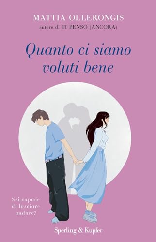 Quanto ci siamo voluti bene (Parole) von Sperling & Kupfer
