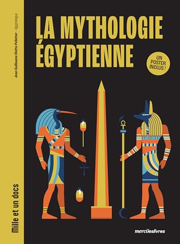 La mythologie égyptienne - Mille et un docs: Un poster inclus ! La mythologie égyptienne - Mille et un docs: Un poster inclus ! von MERCILESLIVRES