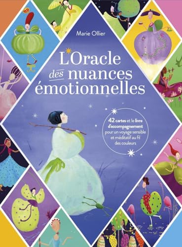 L'Oracle des nuances émotionnelles: 42 cartes et le livre d'accompagnement pour un voyage sensible et méditatif au fil des couleurs von EYROLLES