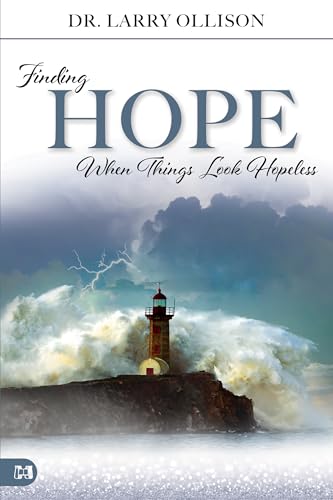 Finding Hope When Things Look Hopeless von Harrison House Publishers