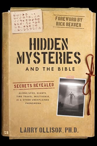 Hidden Mysteries and the Bible: Secrets Revealed: Aliens/UFOs, Giants, Time Travel, Multiverse, AI & Other Unexplained Phenomena von Harrison House Publishers