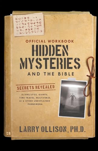 The Official Workbook for Hidden Mysteries and the Bible: Secrets Revealed: Aliens/UFOs, Giants, Time Travel, Multiverse, AI & Other Unexplained Phenomena von Harrison House Publishers