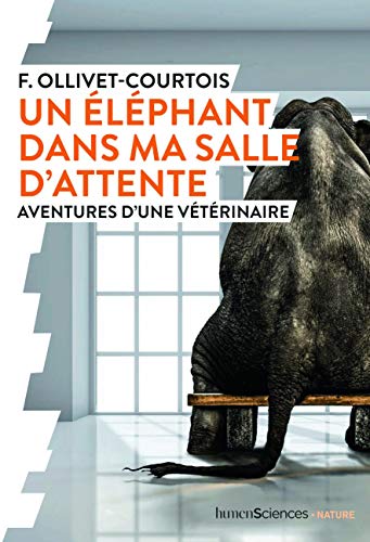 Un éléphant dans ma salle d'attente: Aventures d'une vétérinaire von TASCHEN