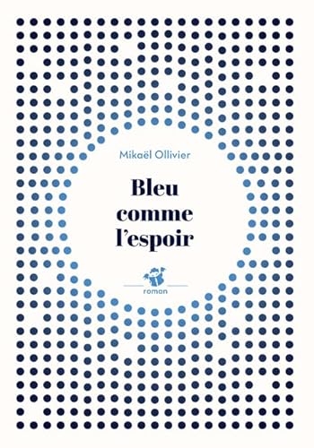 Bleu comme l'espoir Bleu comme l'espoir