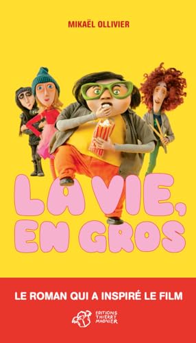 La vie, en gros von THIERRY MAGNIER