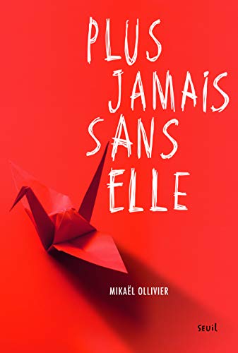 Plus jamais sans elle Plus jamais sans elle von Seuil