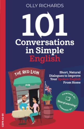 101 Conversations in Simple English: Short Natural Dialogues to Boost Your Confidence & Improve Your Spoken English (101 Conversations in English, Band 1) von Independently Published