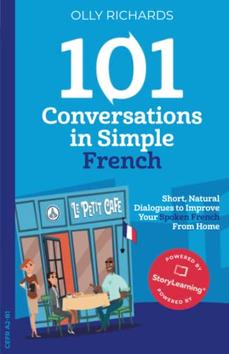 101 Conversations in Simple French: Short Natural Dialogues to Boost Your Confidence & Improve Your Spoken French von Independently published