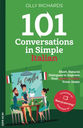 101 Conversations in Simple Italian: Short Natural Dialogues to Boost Your Confidence & Improve Your Spoken Italian (101 Conversations in Italian, Band 1) von Independently Published