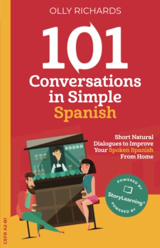 101 Conversations in Simple Spanish: Short Natural Dialogues to Boost Your Confidence & Improve Your Spoken Spanish von Independently Published