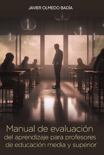 Manual de evaluación del aprendizaje: Para profesores de educación media y superior von Barker Publishing LLC