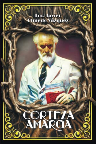 CORTEZA AMARGA: La crónica de un experimento imposible (CICLO DEL DIOS DE LA CARNE®)