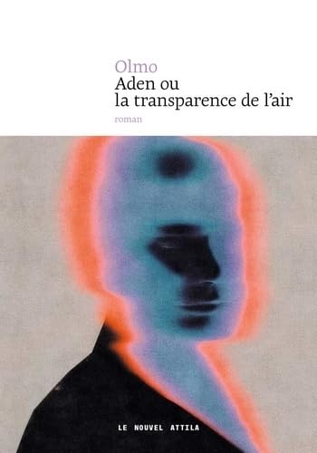 Aden ou la transparence de l'air von NOUVEL ATTILA