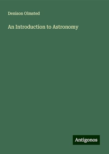 An Introduction to Astronomy von Antigonos Verlag