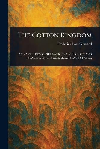 The Cotton Kingdom von Anson Street Press