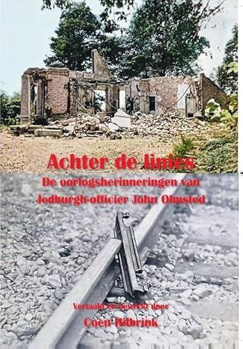Achter de linies. De oorlogsherinneringen van Jedburgh-officier John Olmsted von Nedvision Publishing