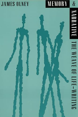 Memory and Narrative: The Weave of Life-Writing (Emersion: Emergent Village resources for communities of faith) von University of Chicago Press