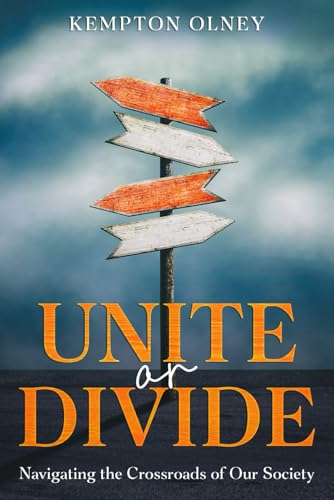 Unite or Divide: Navigating the Crossroads of Our Society von eBookIt.com