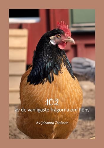 102 av de vanligaste frågorna om höns von BoD – Books on Demand – Schweden