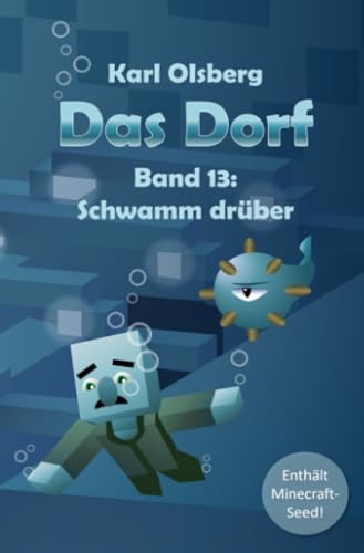 Das Dorf Band 13: Schwamm drüber Das Dorf Band 13: Schwamm drüber