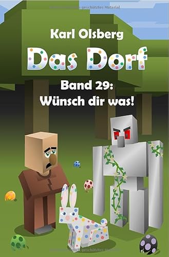 Das Dorf / Das Dorf Band 29: Wünsch dir was: DE Das Dorf / Das Dorf Band 29: Wünsch dir was: DE von epubli