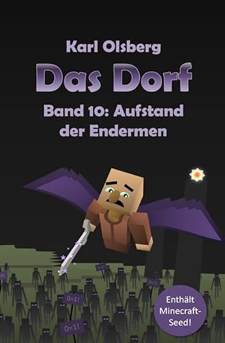 Das Dorf Band 10: Aufstand der Endermen Das Dorf Band 10: Aufstand der Endermen von epubli