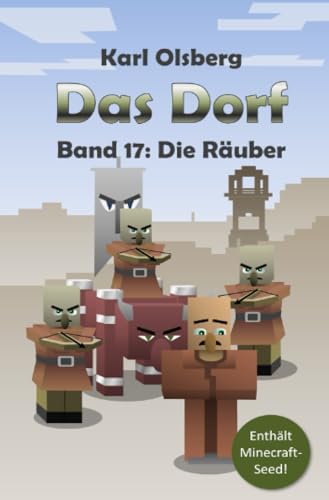 Das Dorf Band 17: Die Räuber