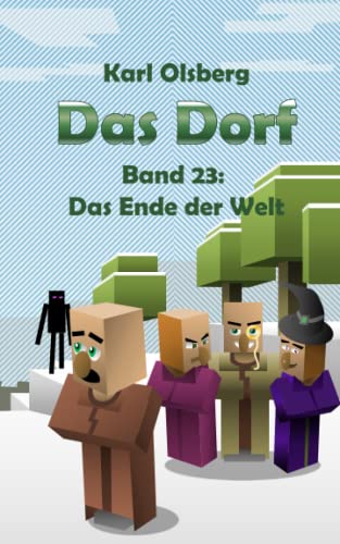 Das Dorf Band 23: Das Ende der Welt