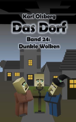 Das Dorf Band 24: Dunkle Wolken Das Dorf Band 24: Dunkle Wolken von Independently published
