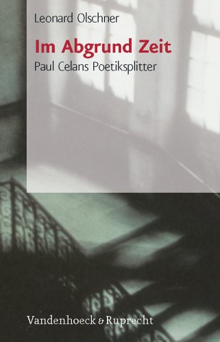 Im Abgrund Zeit: Paul Celans Poetiksplitter von Vandenhoeck and Ruprecht
