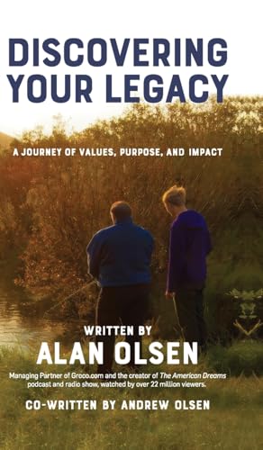 Discovering Your Legacy: A Journey of Values, Purpose, and Impact von Palmetto Publishing