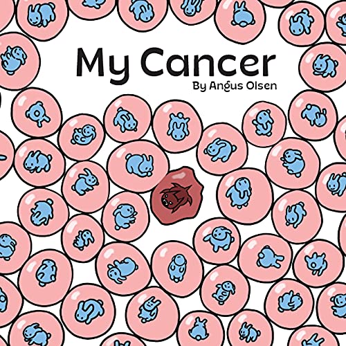 My Cancer von Angus Olsen