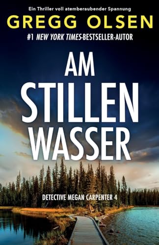 Am stillen Wasser: Ein Thriller voll atemberaubender Spannung (Detective Megan Carpenter, Band 4) von Bookouture