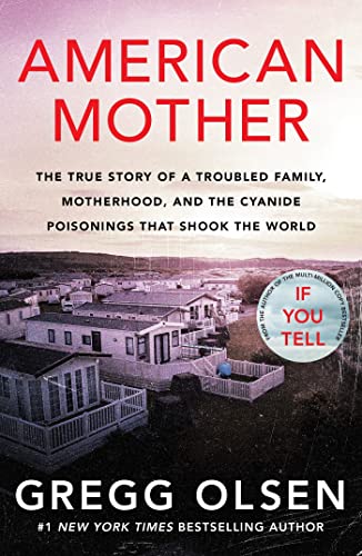 American Mother: The true story of a troubled family, motherhood, and the cyanide poisonings that shook the world von Thread