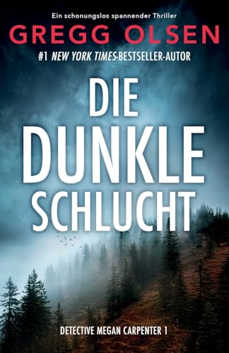 Die dunkle Schlucht: Ein absolut fesselnder Thriller (Detective Megan Carpenter, Band 1) von Bookouture