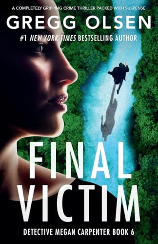 Final Victim: A completely gripping crime thriller packed with suspense (Detective Megan Carpenter, Band 6) von Bookouture