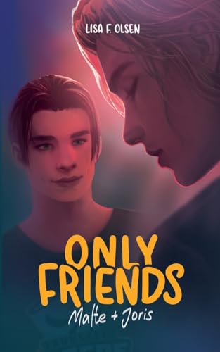 Only Friends - Malte & Joris (Tannstein-Tigers)