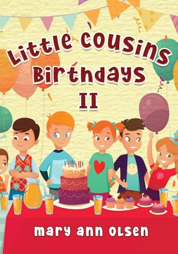 Little Cousins Birthdays II: This is a true story von Prominent Books Edge LLC