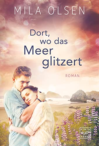 Dort, wo das Meer glitzert von Tinte & Feder