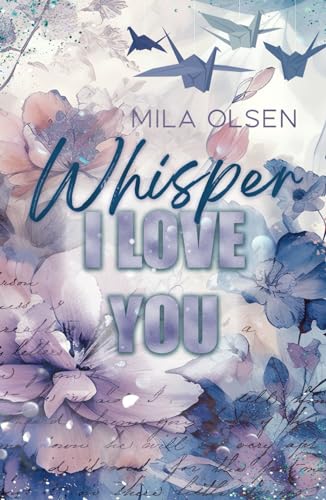 Whisper I Love You Whisper I Love You von Independently published