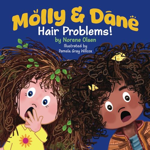 Molly and Dane: Hair Problems! Molly and Dane: Hair Problems! von Miriam Laundry Publishing